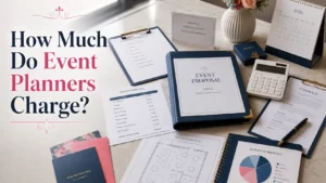 How Much Do Event Planners Charge in 2026? (Real Costs + Full Breakdown)